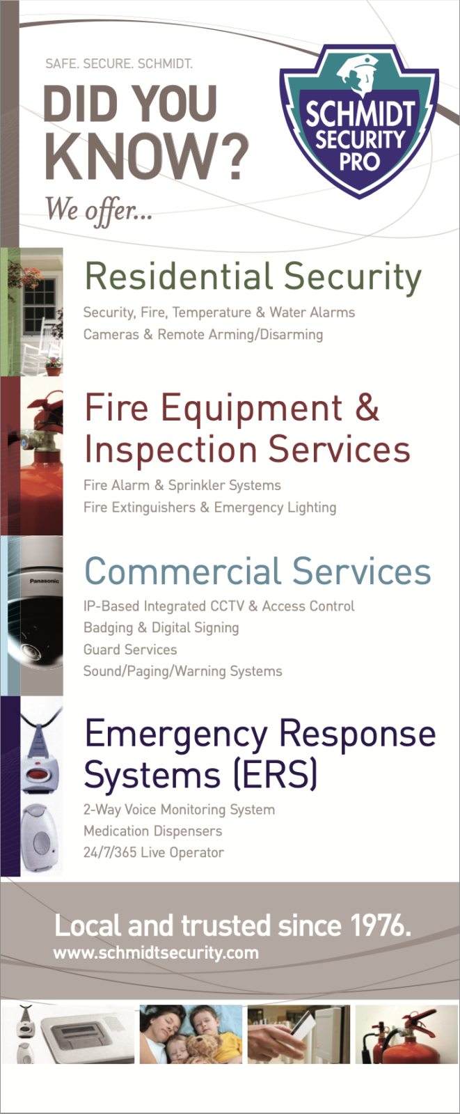 Schmidt Security Pro - Did You Know?